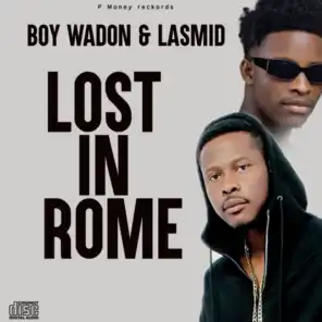 Lost In Rome (feat. Lasmid)