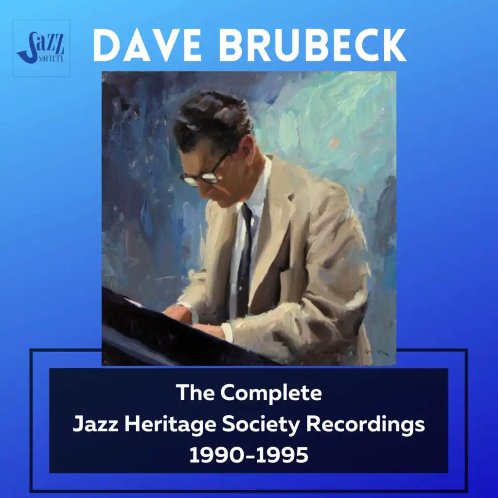 Dave Brubeck: The Complete Jazz Heritage Society Recordings 1990-1995