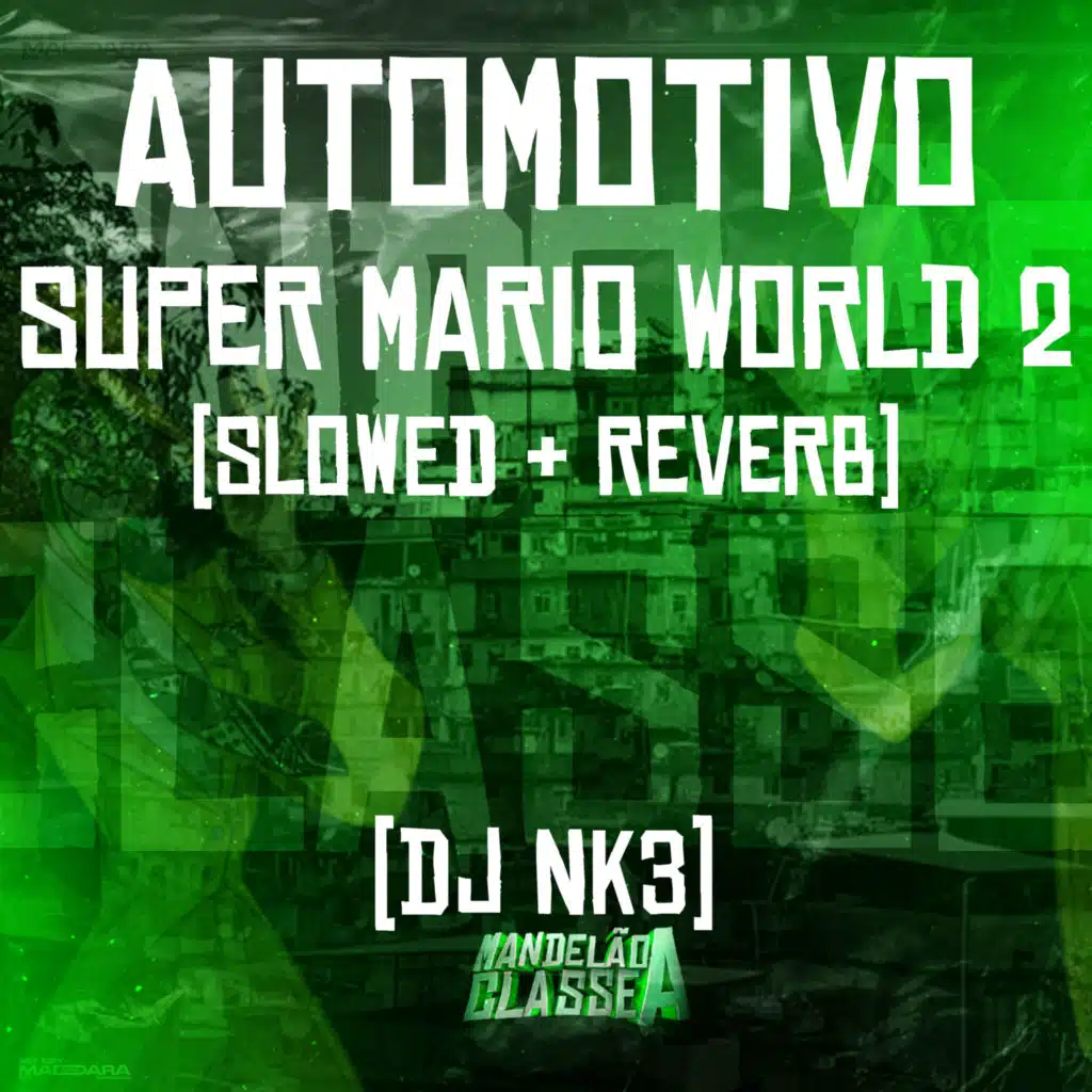 Automotivo Super Mario World 2 (Slowed + Reverb)