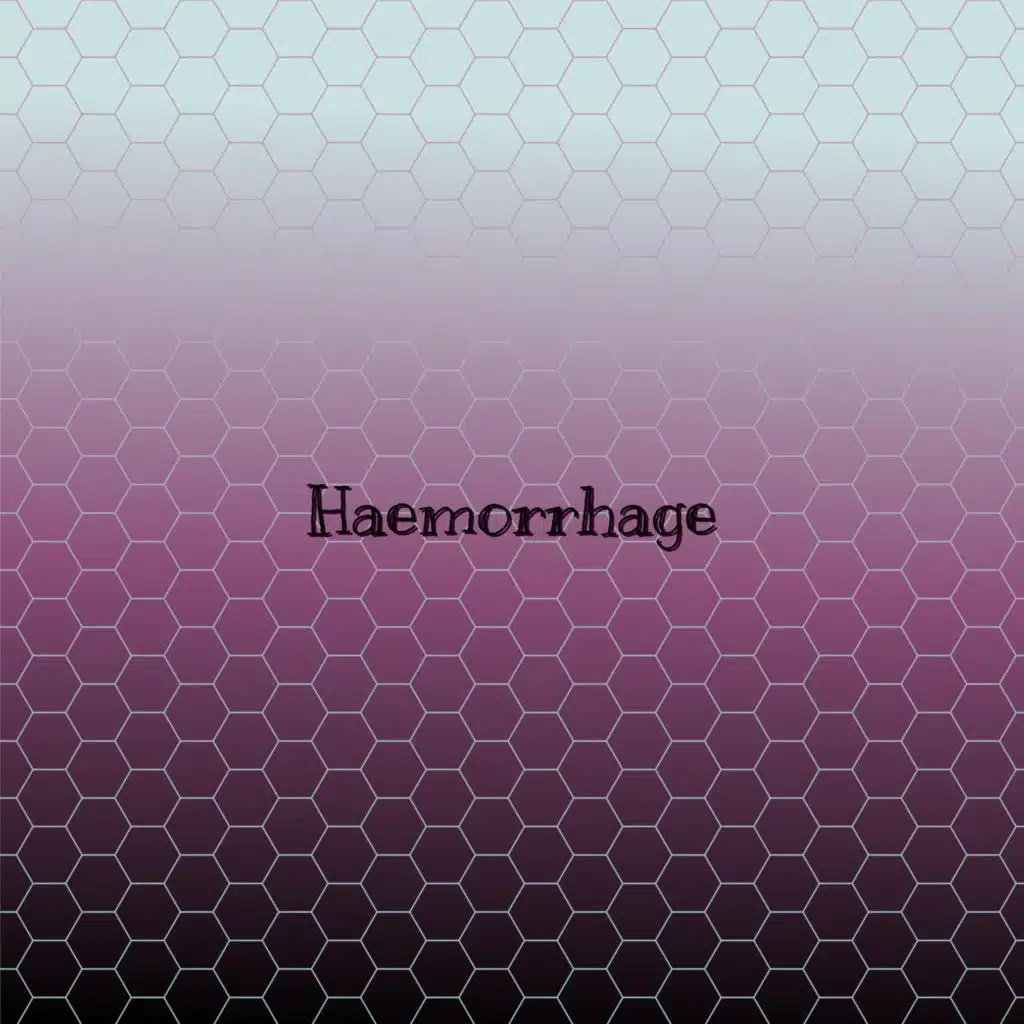 Haemorrhage