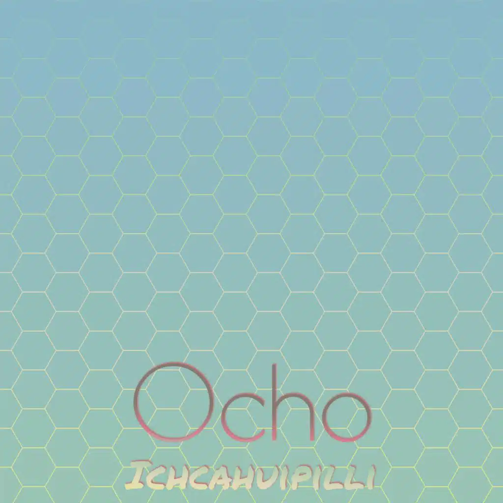 Ocho Ichcahuipilli