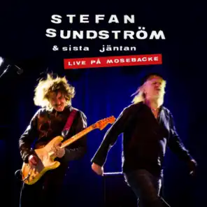 Stefan Sundström & Sista Jäntan (Live på Mosebacke)
