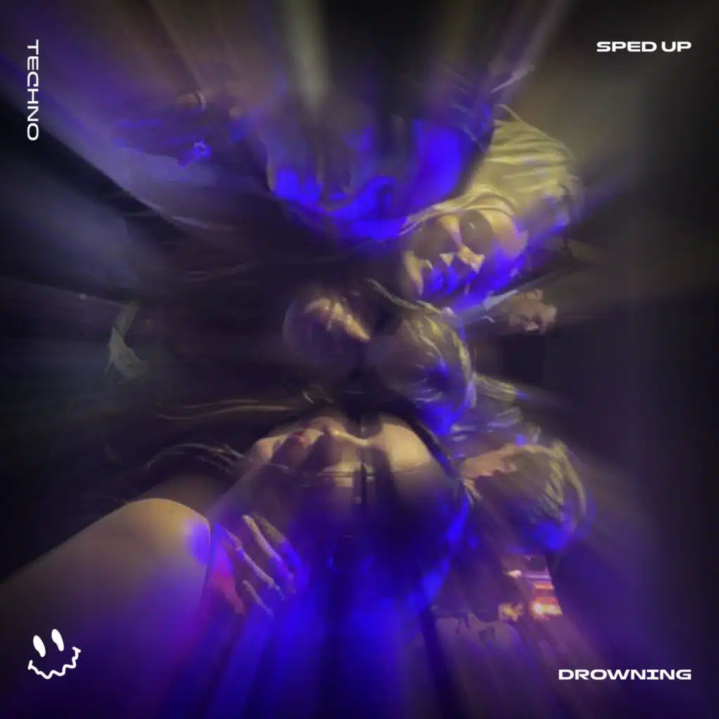 DROWNING (TECHNO SPED UP)