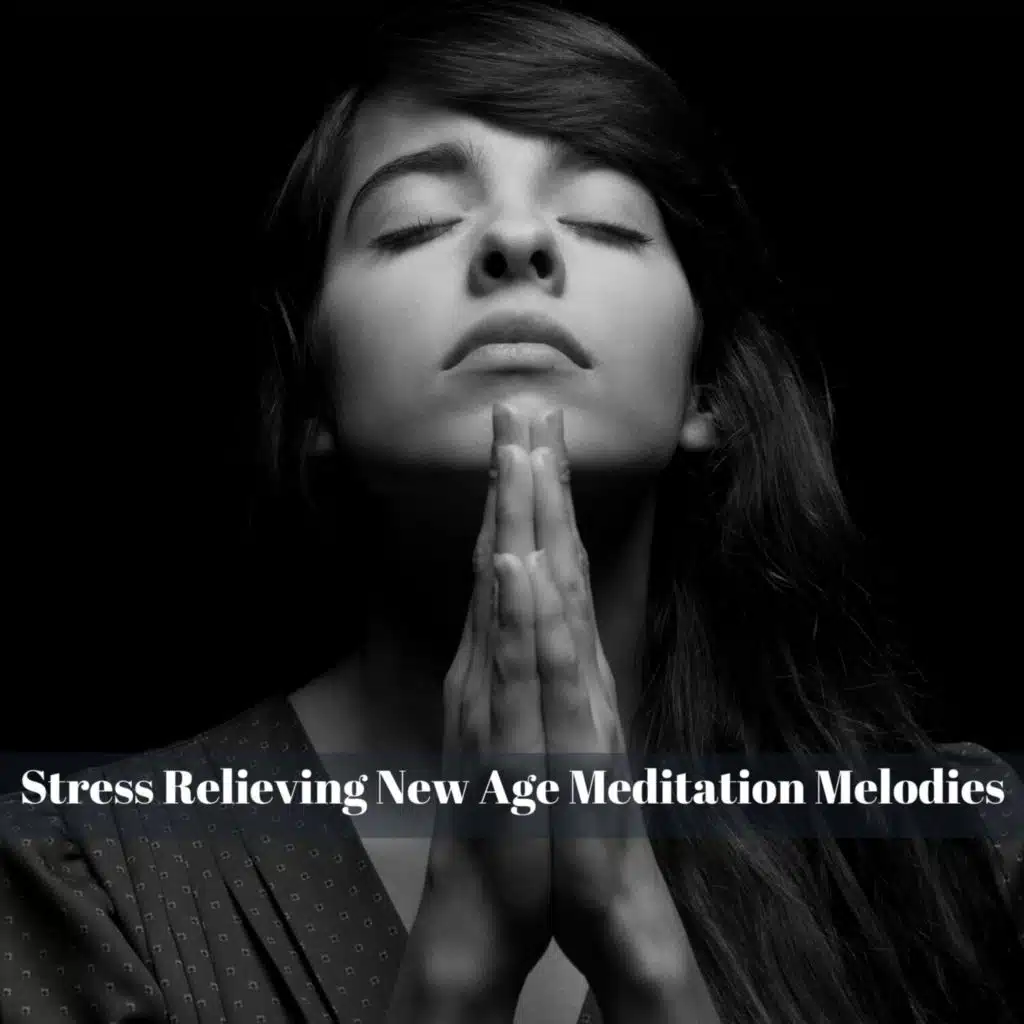Stress Relieving New Age Meditation Melodies