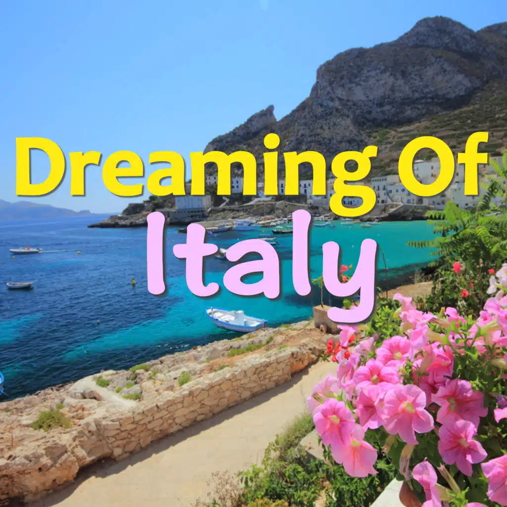 Dreaming Of Italy
