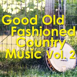 Good Old Fashioned Country Music, vol. 2