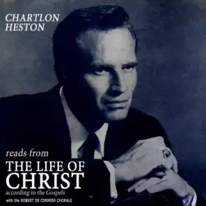 The Life Of Christ (feat. Robert De Cormier Chorale)