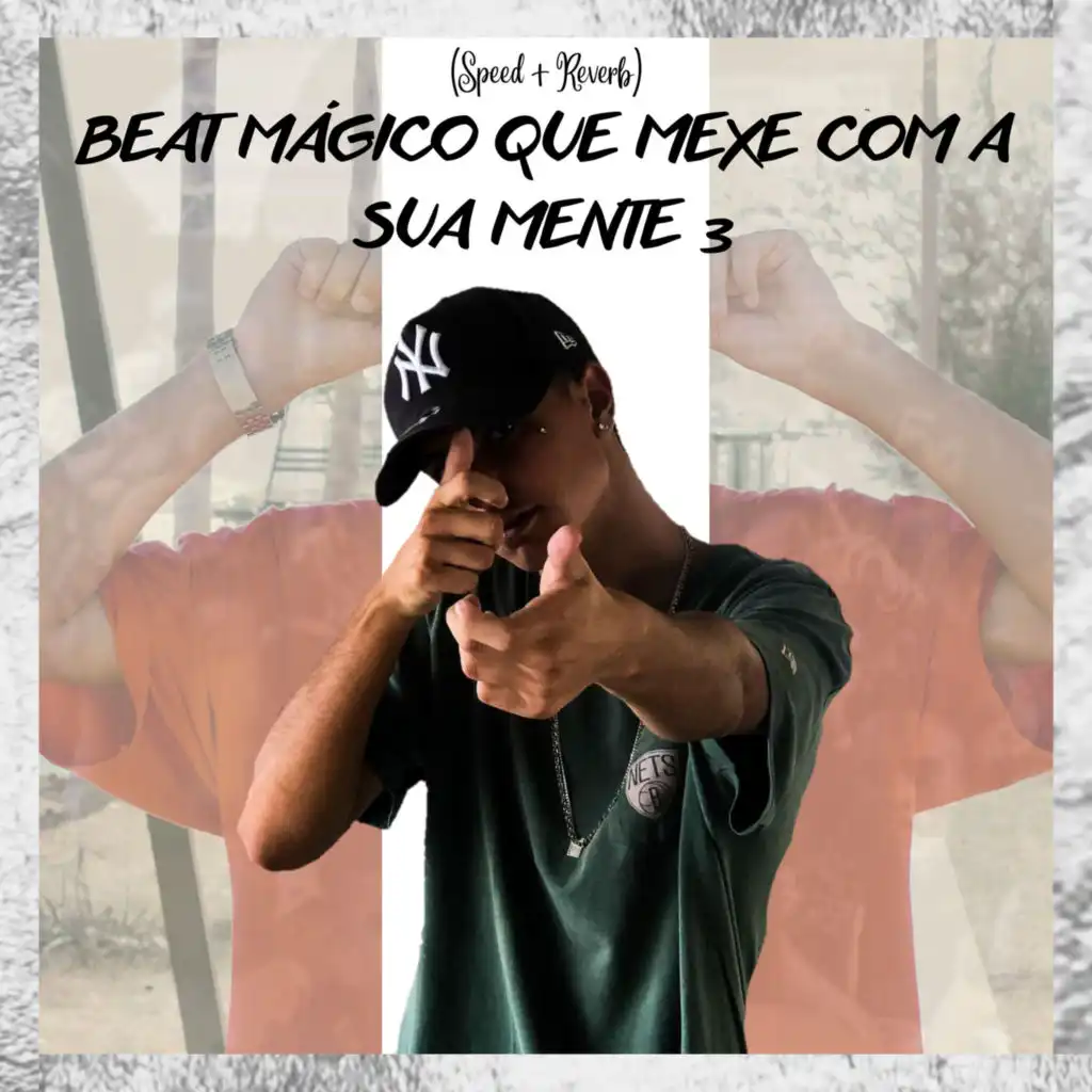 BEAT MÁGICO QUE MEXE COM A SUA MENTE 3 (Speed Up + Reverb)