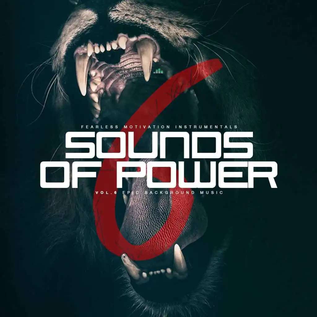 Sounds of Power, Vol. 6 (Epic Background Music)