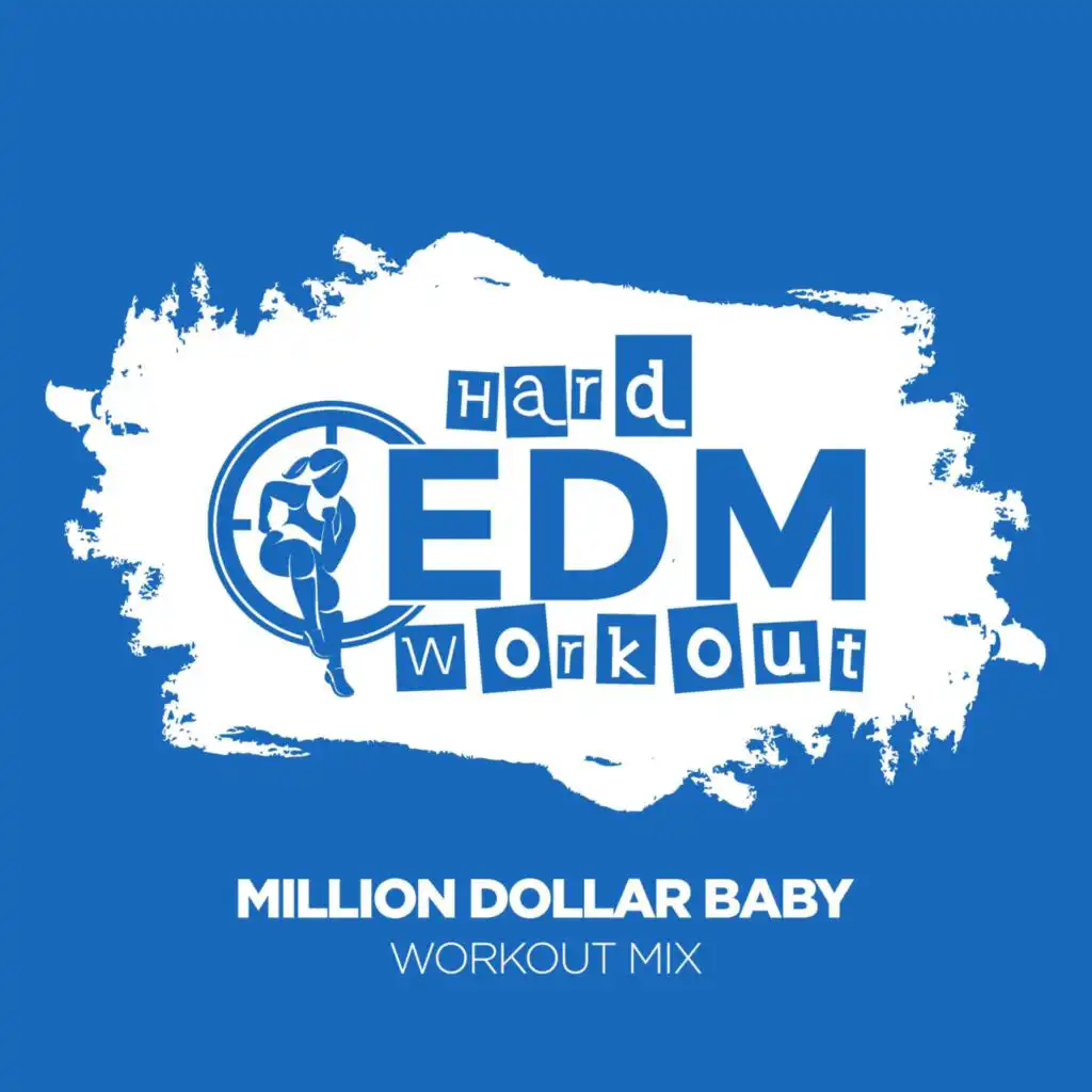 Million Dollar Baby (Instrumental Workout Mix 140 bpm)