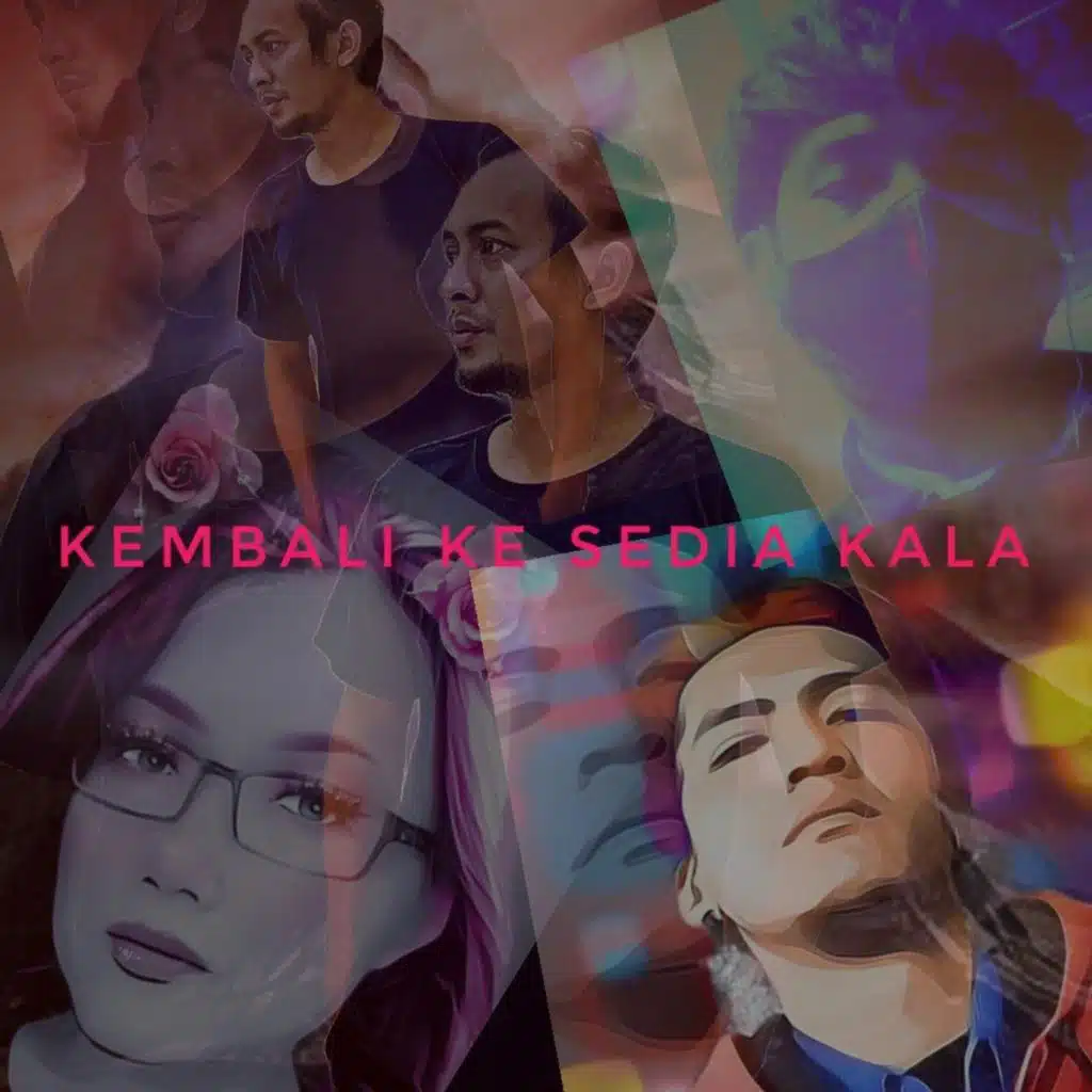 Kembali Ke Sedia Kala (feat. Agung Wisnu Murti, Underrated & Yelli Moe)