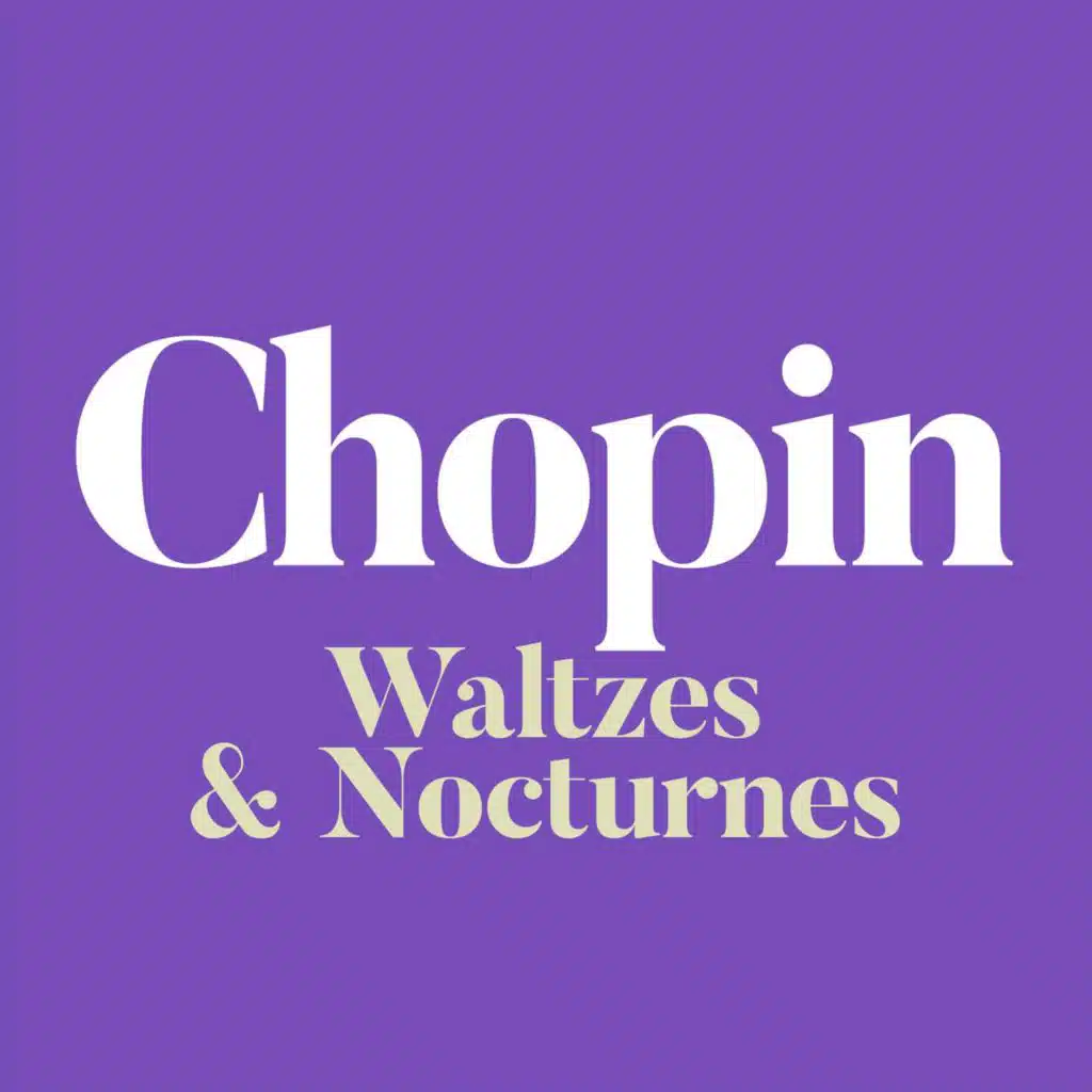 Chopin Waltzes & Nocturnes