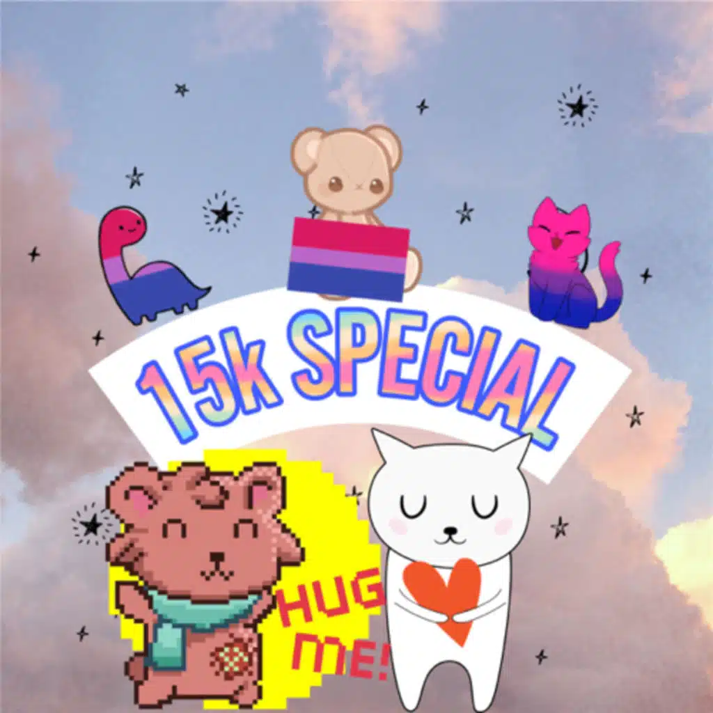 15K SPECIAL PART 1♡〜٩(^▿^)۶〜♡