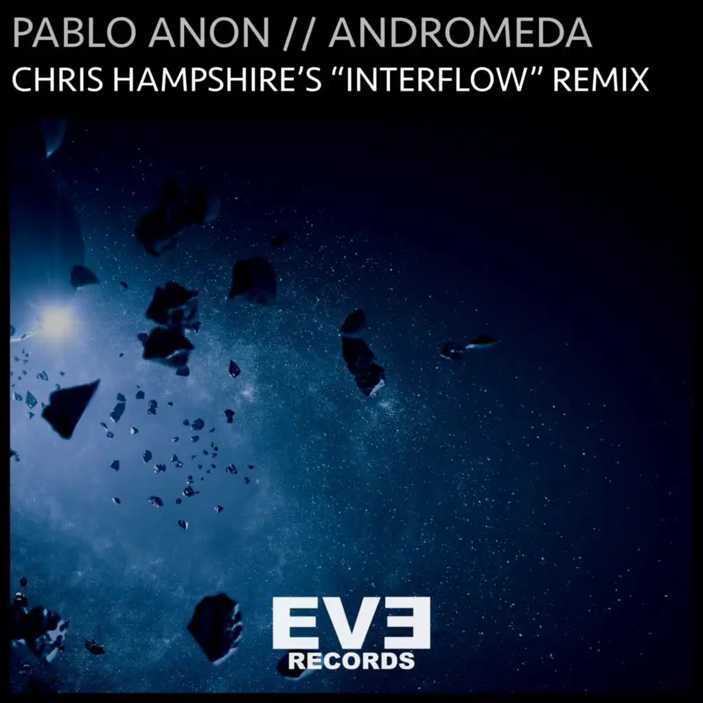 Andromeda (Chris Hampshire's "Interflow" Remix)