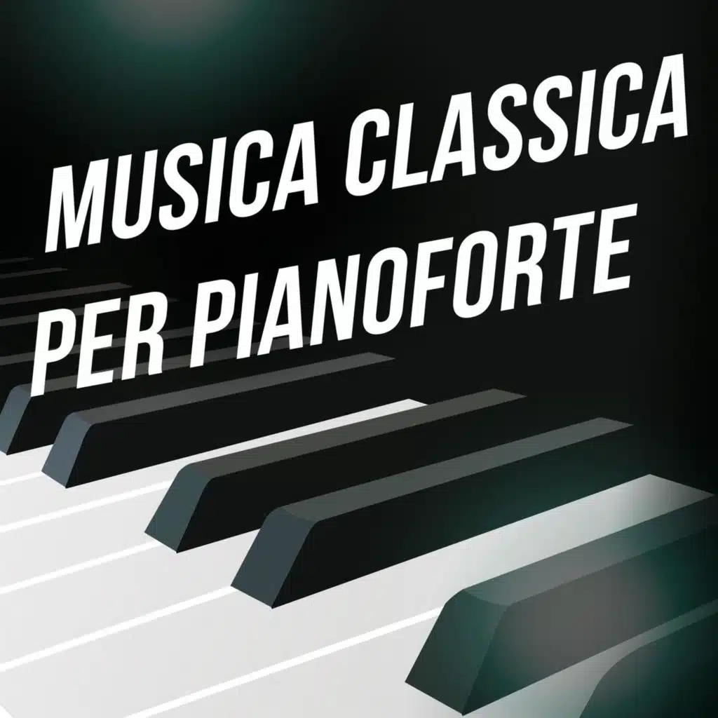 Musica Classica per Pianoforte