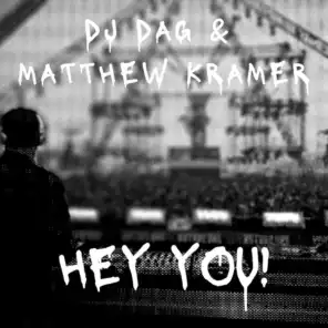 DJ Dag & Matthew Kramer