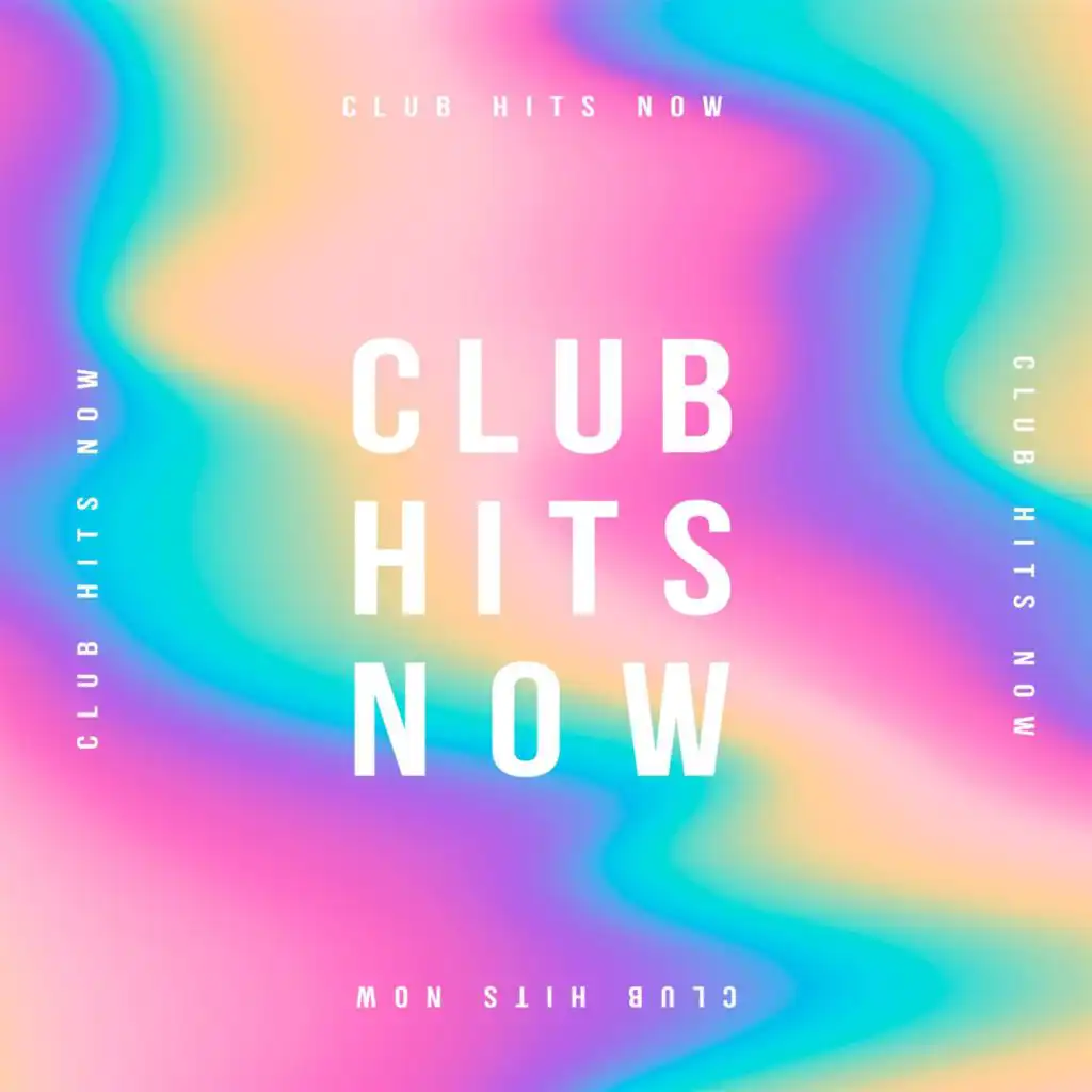 Club Hits Now