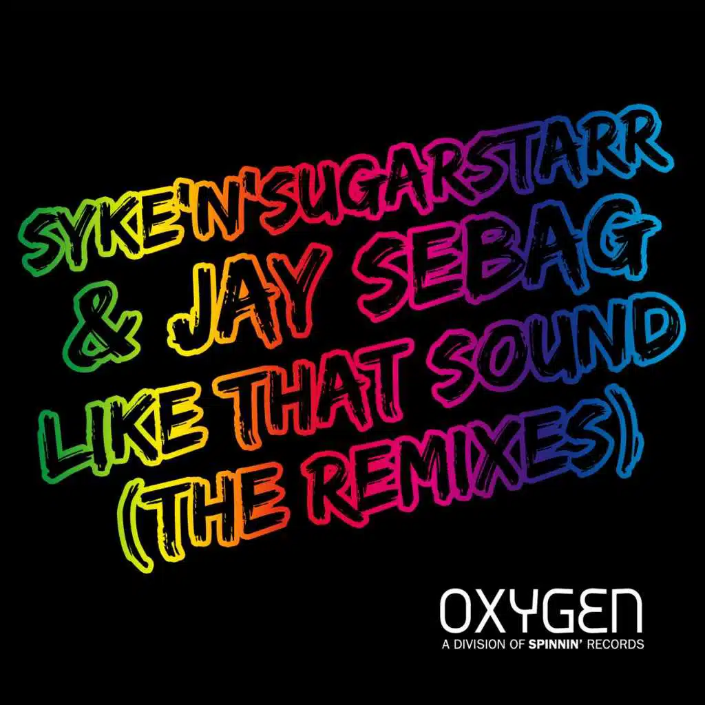 Syke'n'Sugarstarr and Jay Sebag