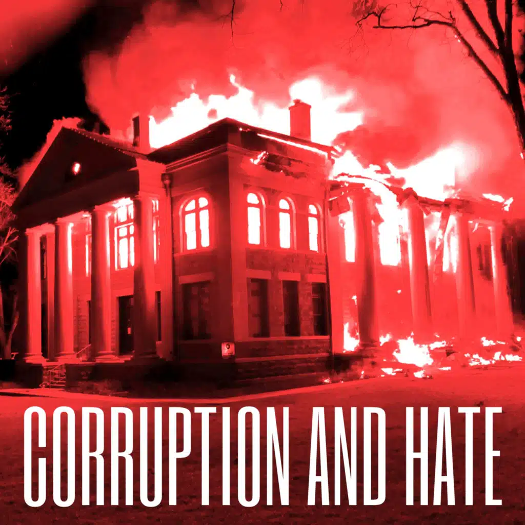 Corruption and Hate