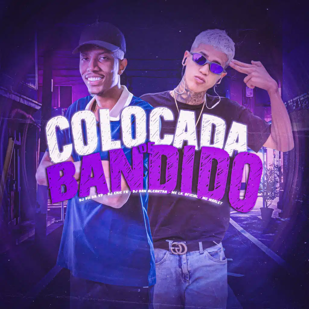 Colocada de Bandido (feat. MC Marley & MC LK OFICIAL)