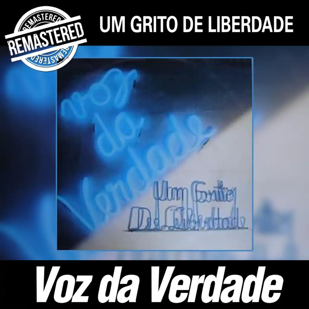 Um Grito de Liberdade (Remastered)