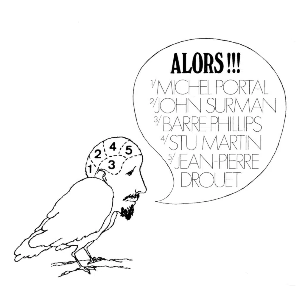 Alors!!! (feat. Barre Phillips, Jean-Pierre Drouet, Stu Martin & Michel Portal)