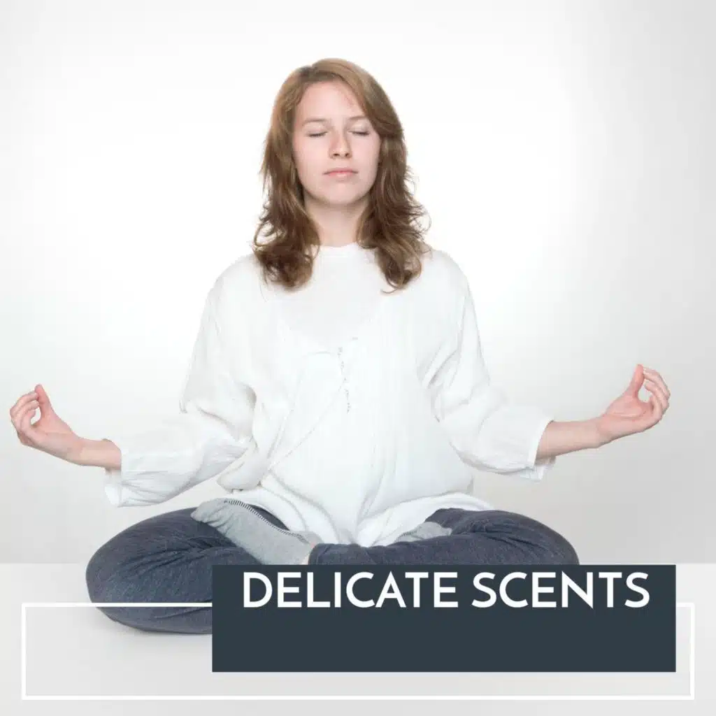 Delicate Scents