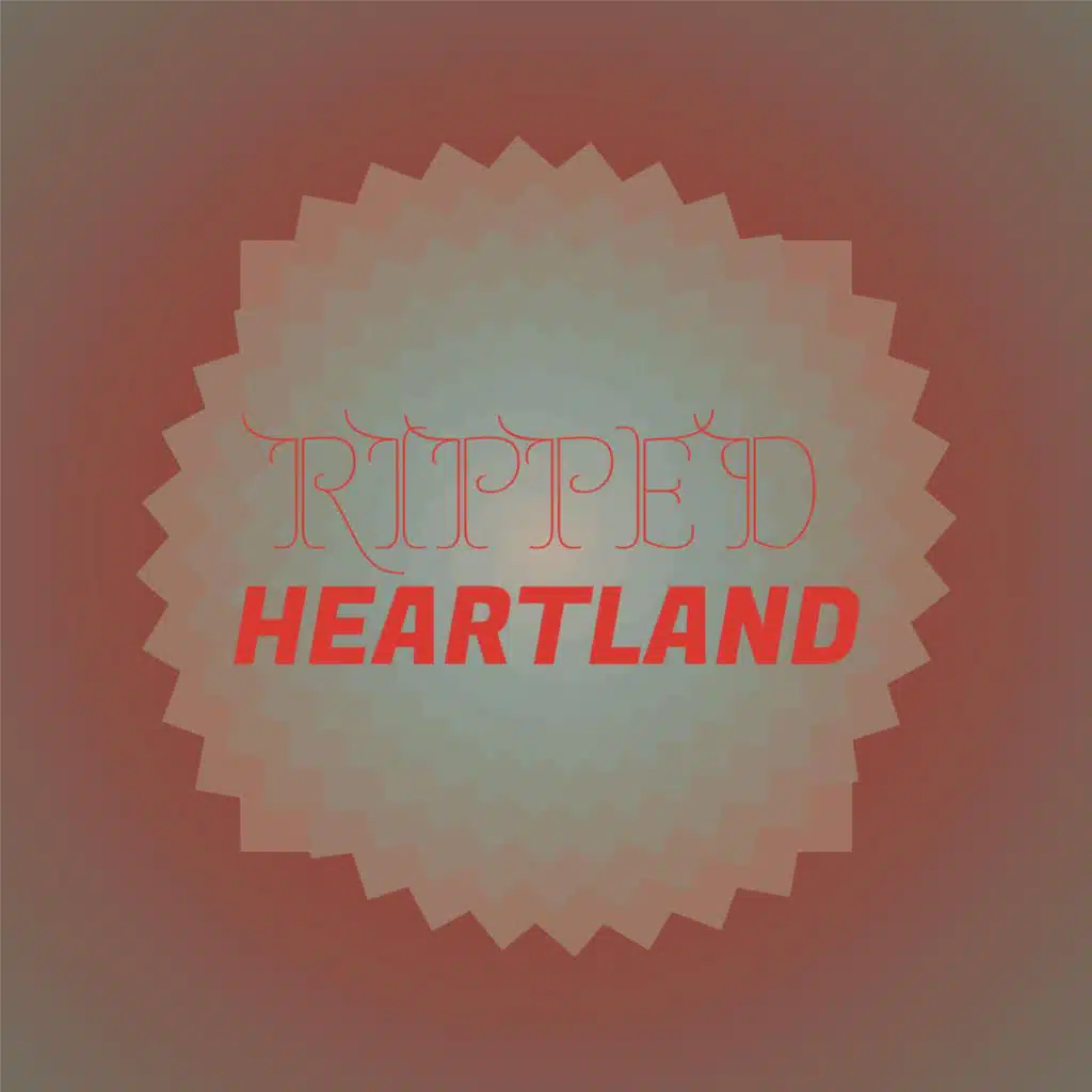 Ripped Heartland