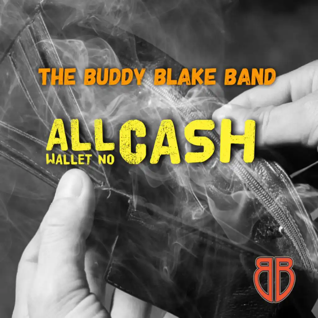 the-buddy-blake-band-all-wallet-no-cash-play-on-anghami