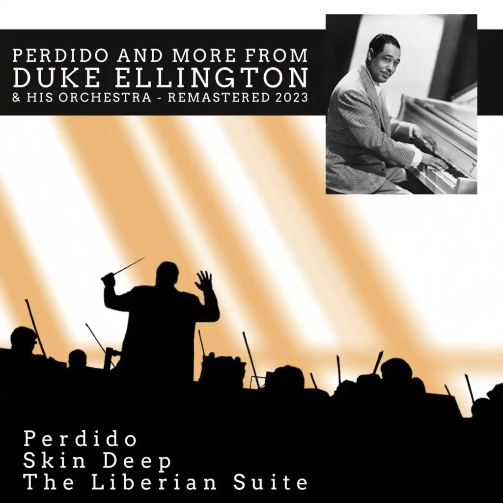 Perdido and More from Duke Ellington & His Orchestra (Remastered 2023)