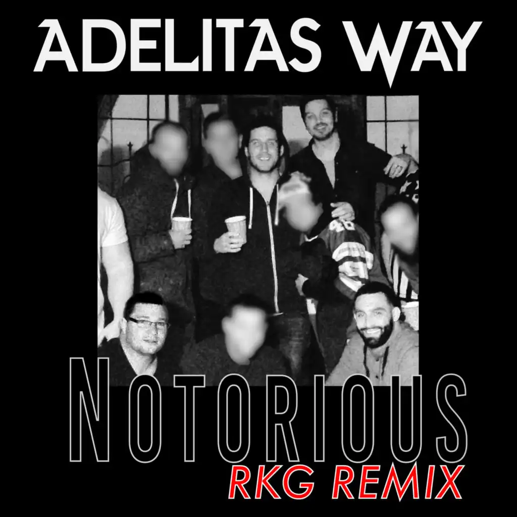 Notorious [RKG Remix]