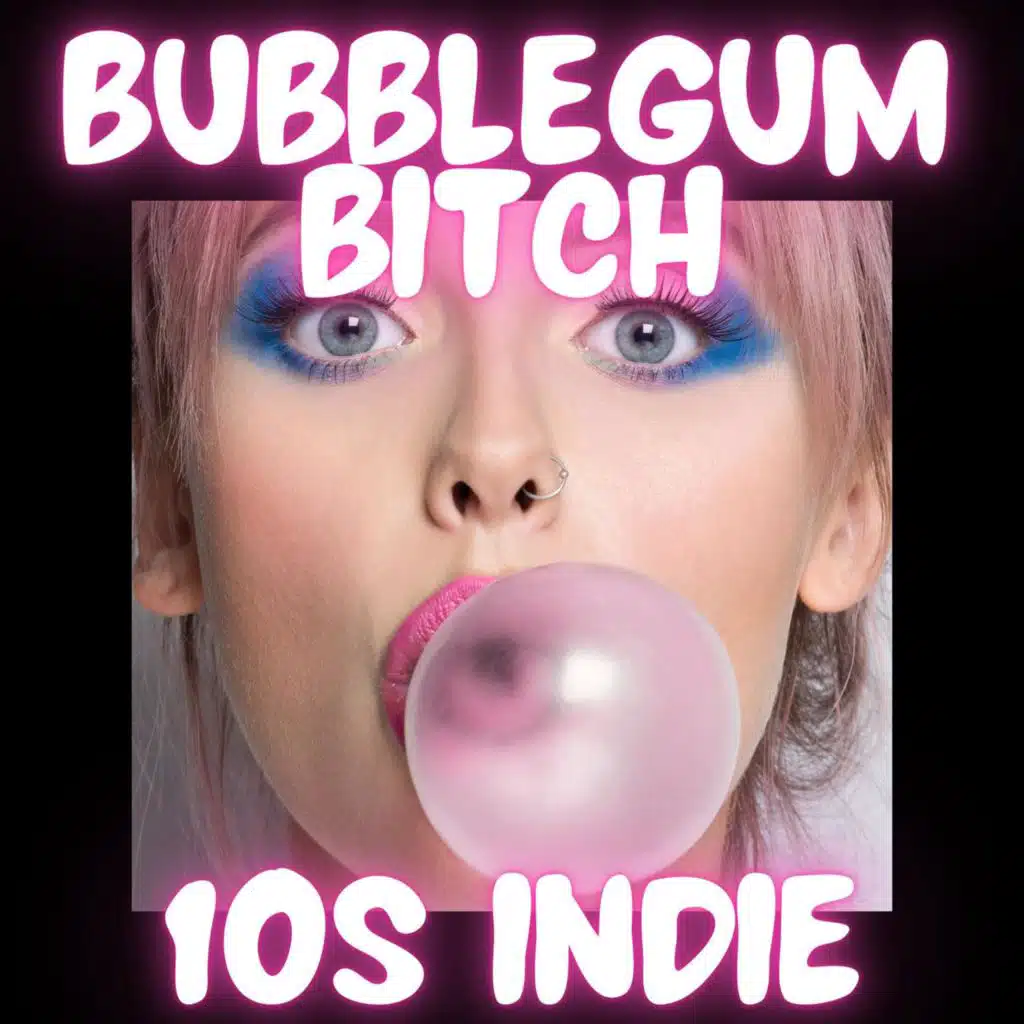 Bubblegum Bitch
