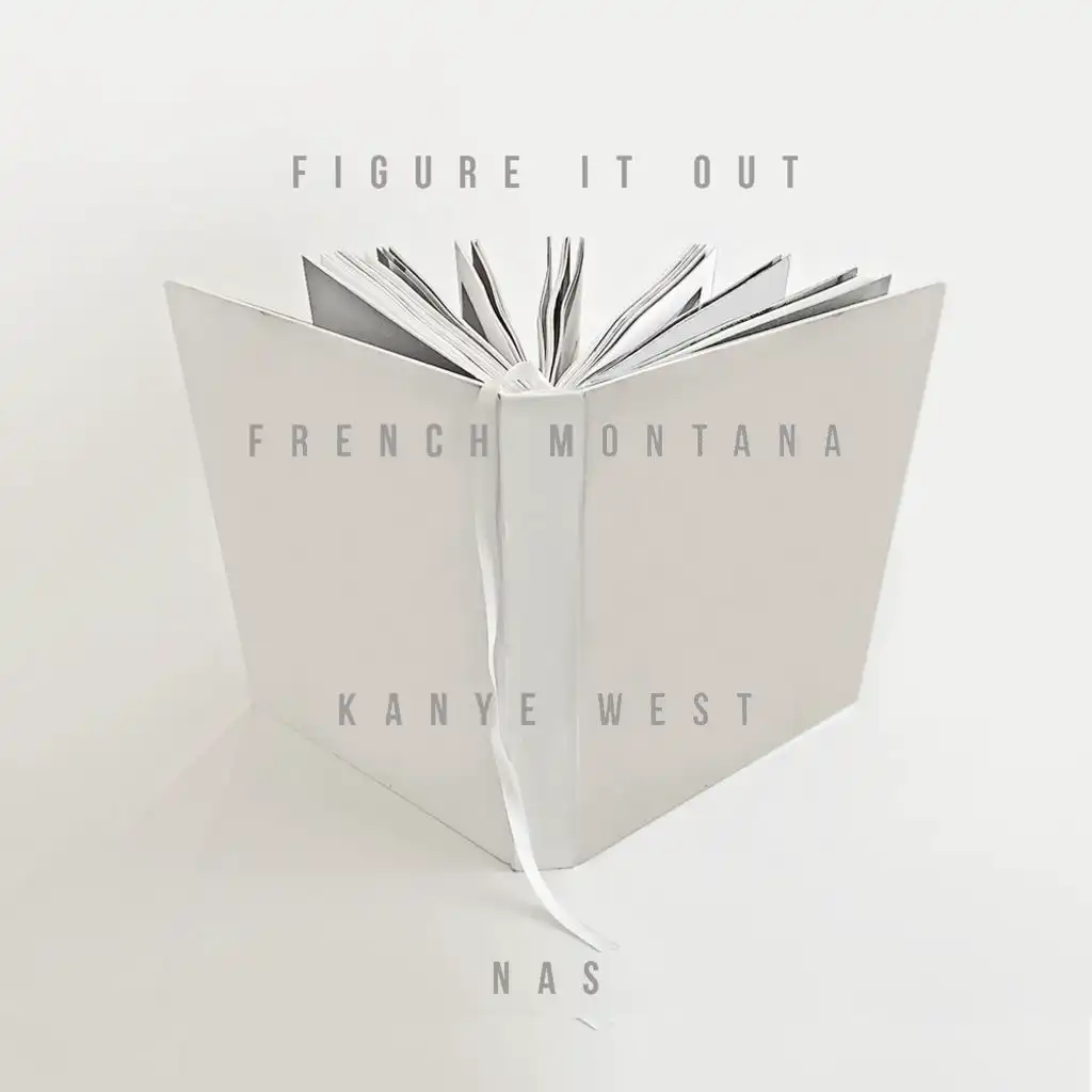 Figure it Out (feat. Kanye West & Nas)