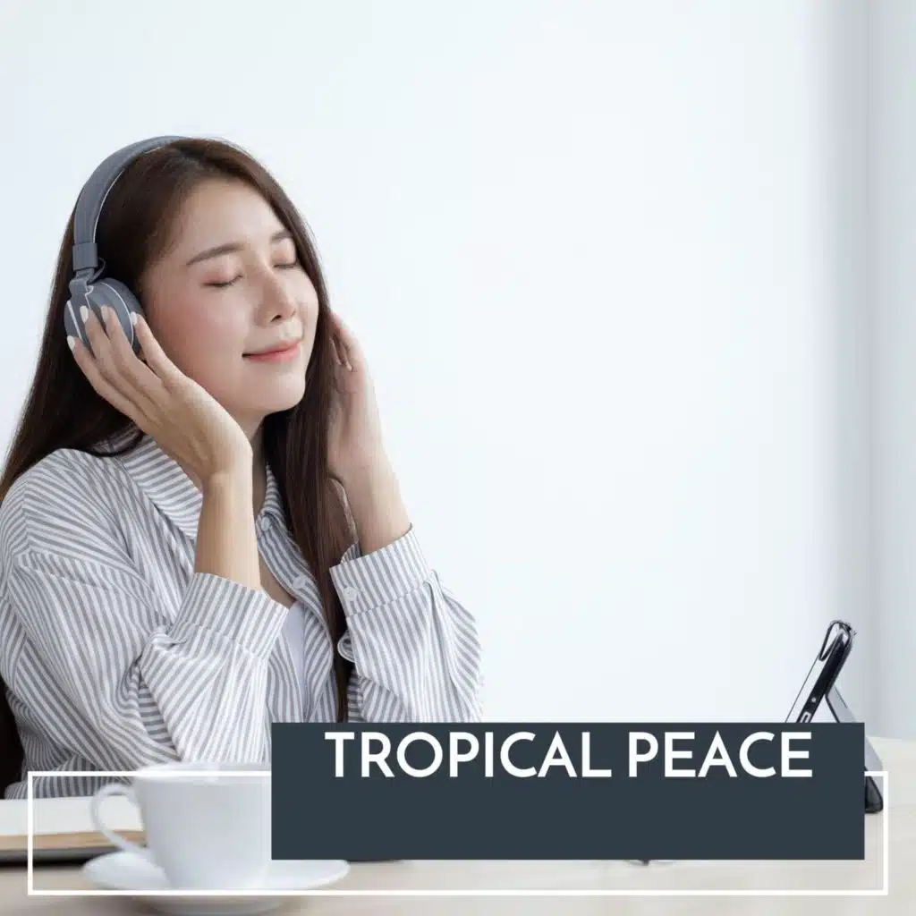 Tropical Peace