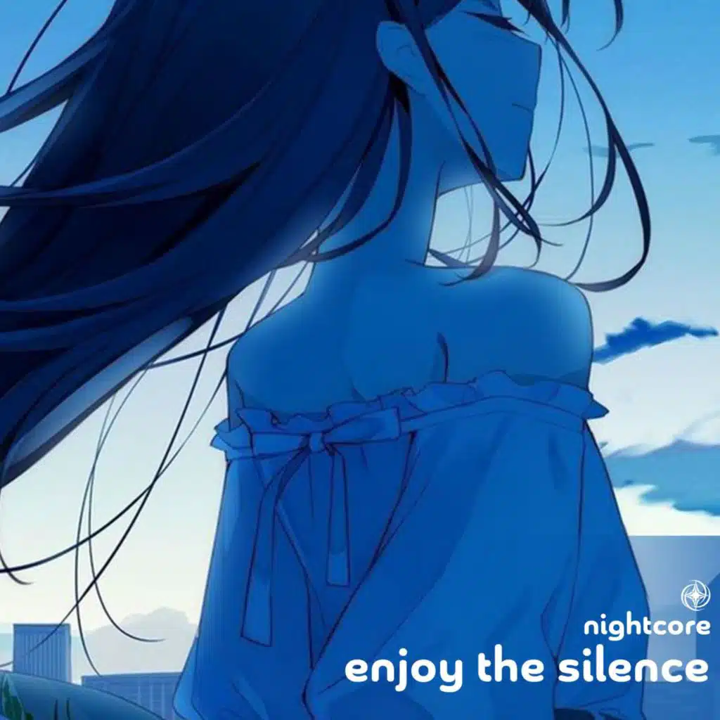 Enjoy The Silence - Nightcore