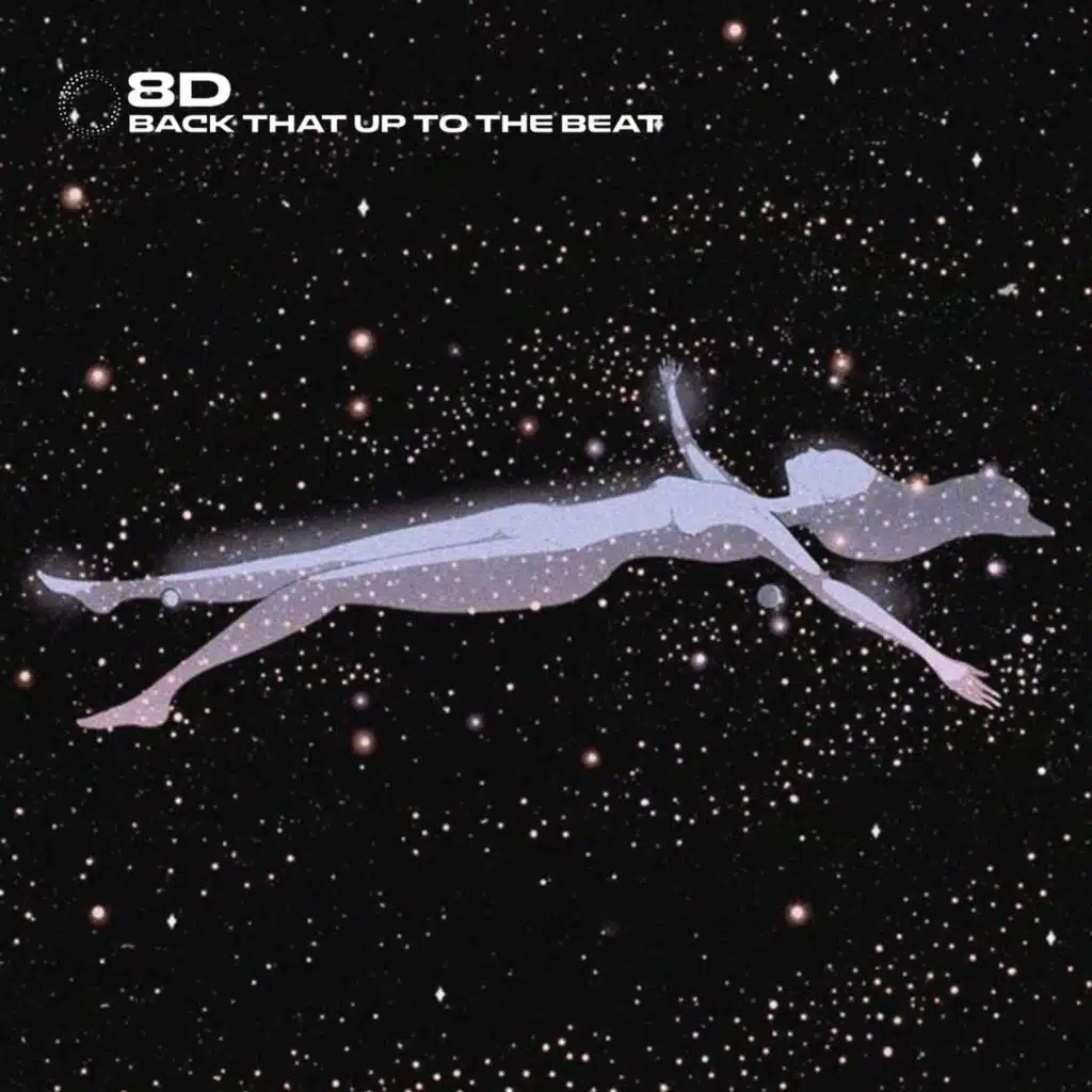 Back That Up To The Beat - 8D Audio