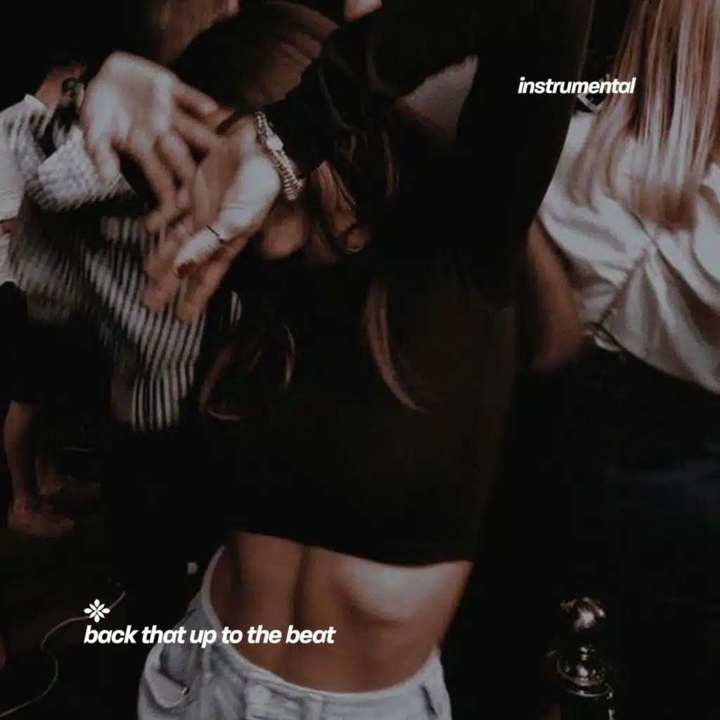 back that up to the beat - instrumental