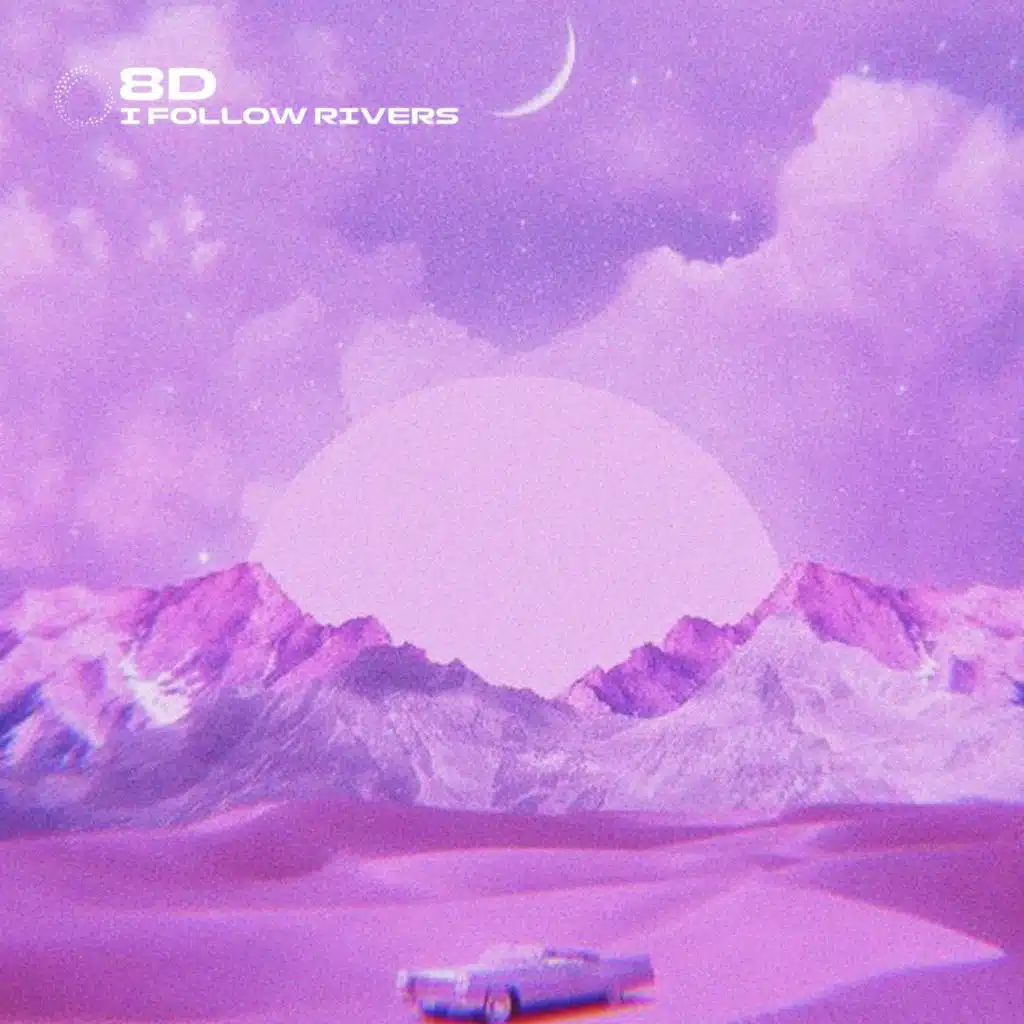 I Follow Rivers - 8D Audio