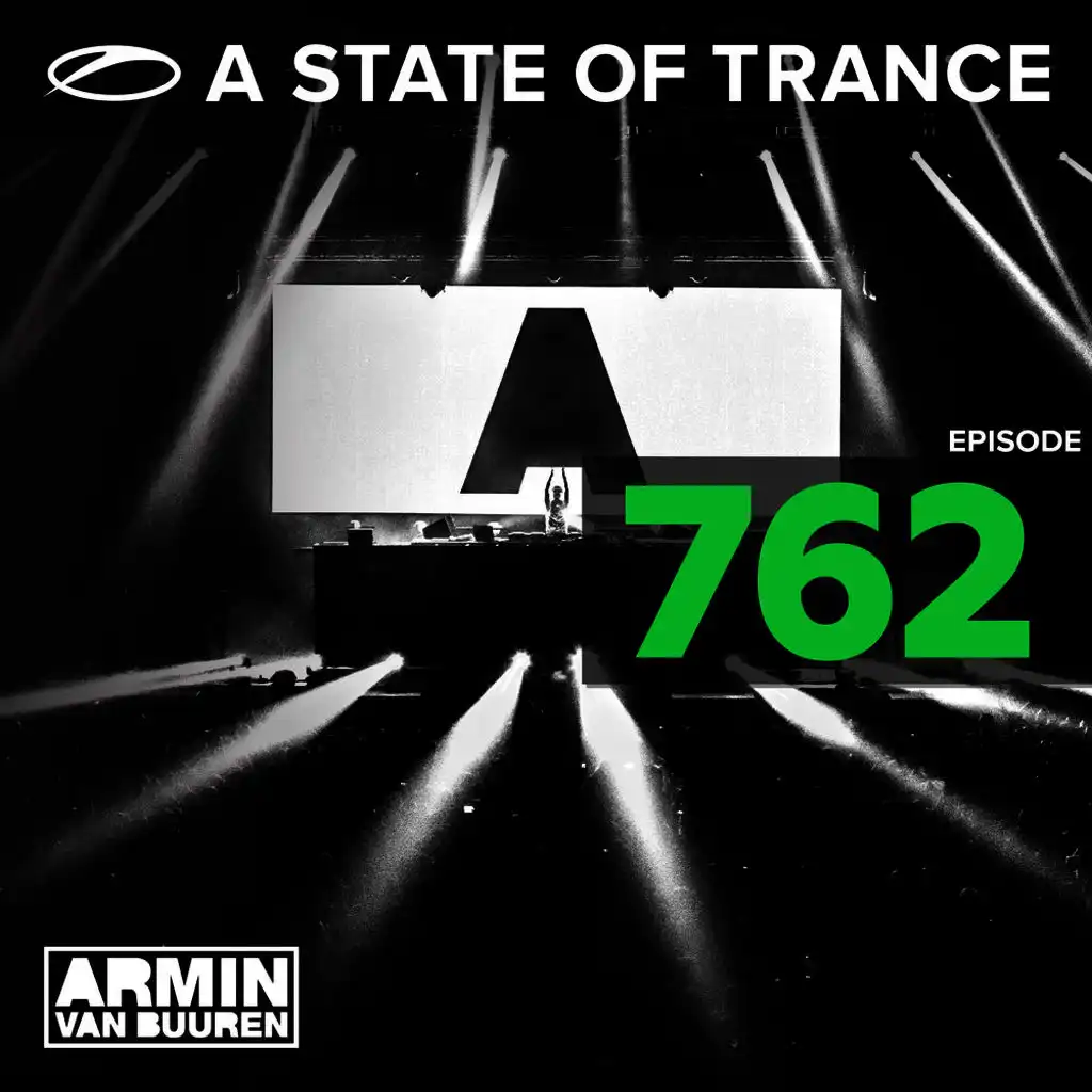 A State Of Trance Episode 762