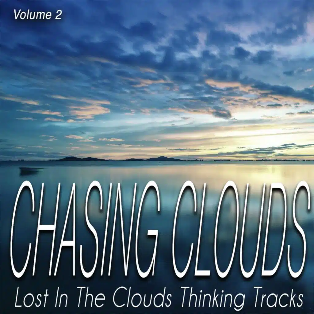 Chasing Clouds, Vol.2 - Lost in the Clouds Thinking