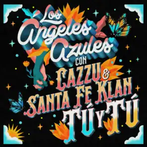 Los Ángeles Azules, Cazzu & Santa Fe Klan
