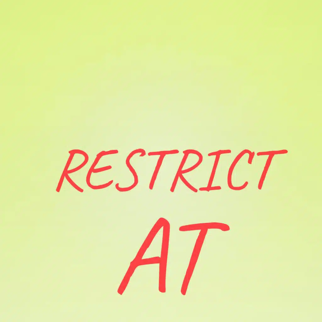 Restrict At