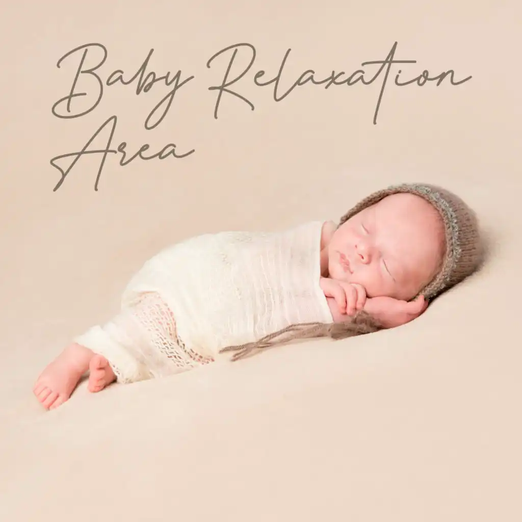 Baby Relaxation Area: 15 Lullabies of a Peaceful Ambience