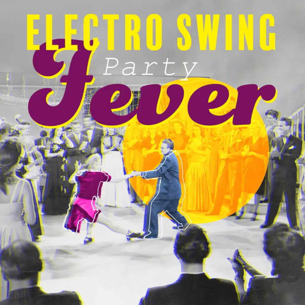 Electro Swing Party Fever