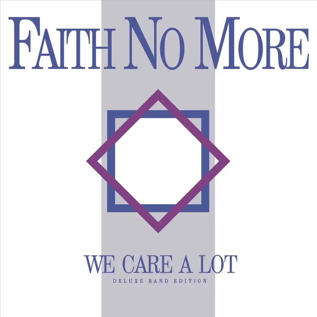 We Care a Lot (Deluxe Band Edition Remastered)