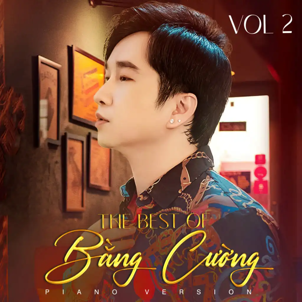 The Best Of Bằng Cường Vol 2 (Version Piano)