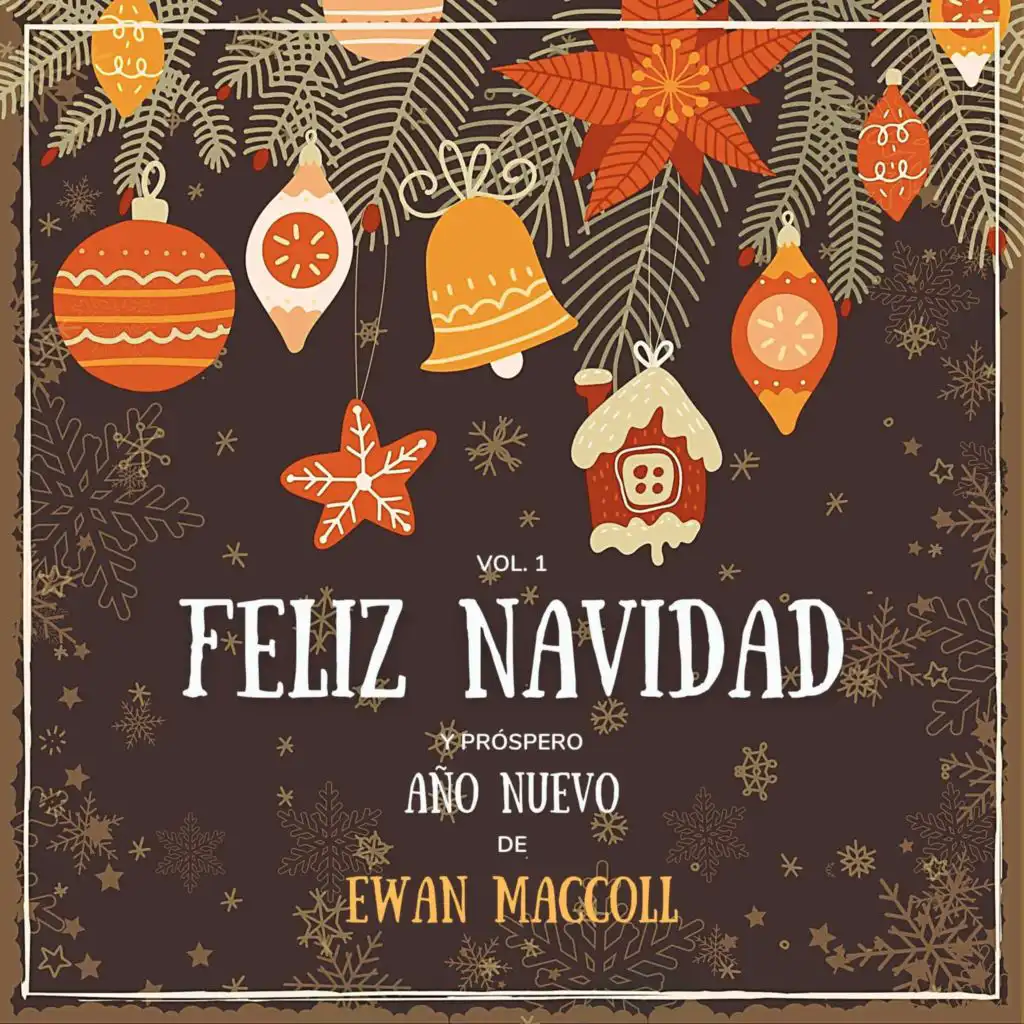 Feliz Navidad y próspero Año Nuevo de Ewan MacColl, Vol. 1