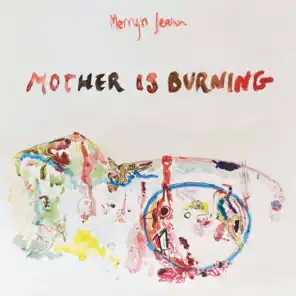 Mother is Burning