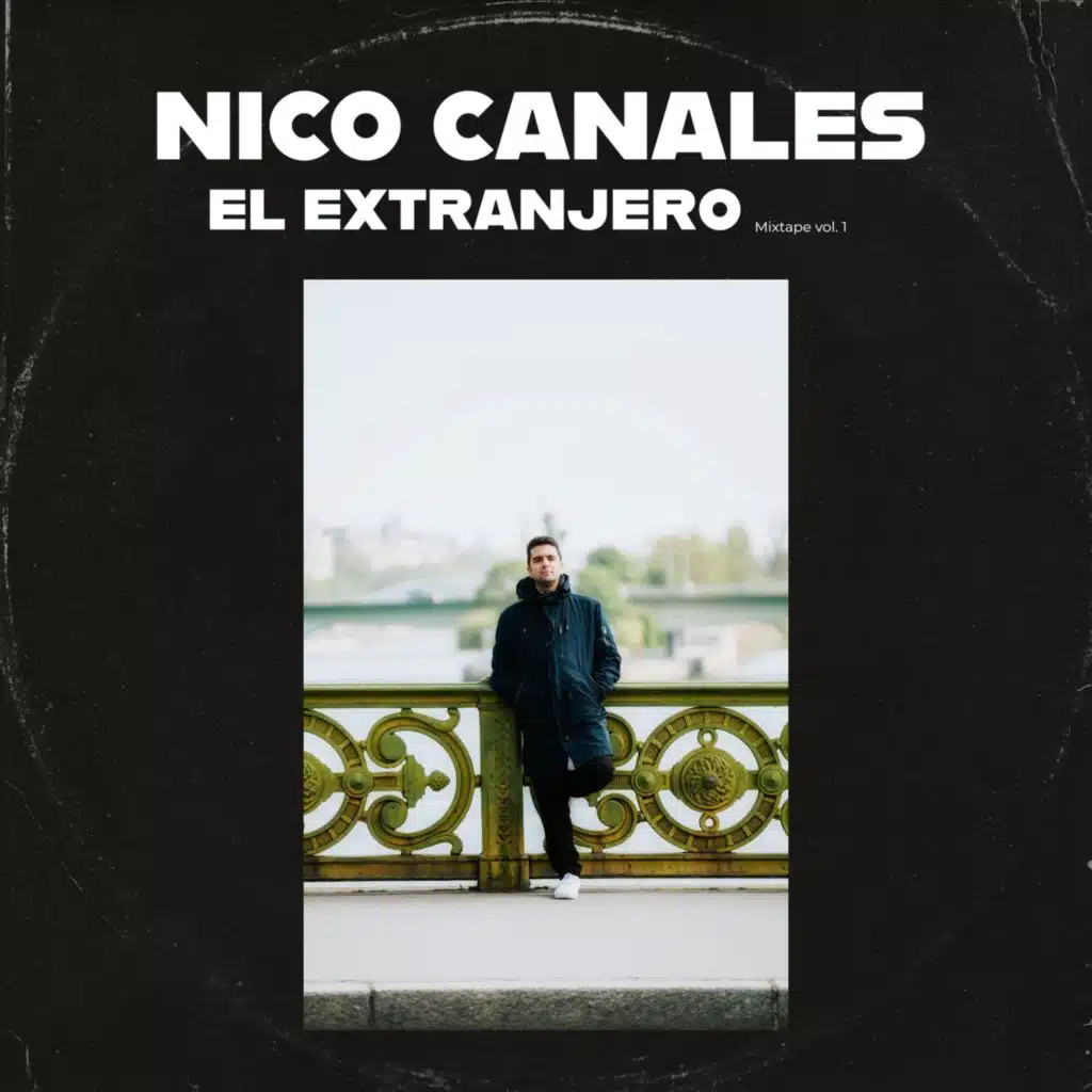 El Extranjero: Mixtape, Vol. 1