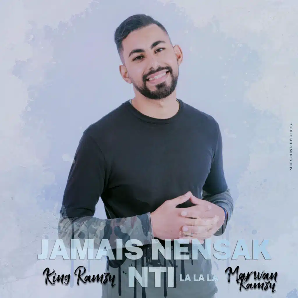 Jamais Nensak Nti La La La (feat. King Ramzy)